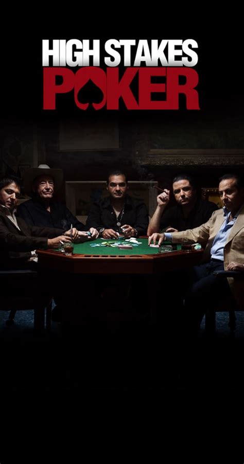 High Stakes Poker (TV Series 2006– ) .